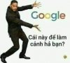 google-cai-nay-de-lam-canh-a-ban-7e63a0ee6bd20a3275359c9d51061f7c.jpg