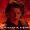 Youunderestimatemypower.jpg
